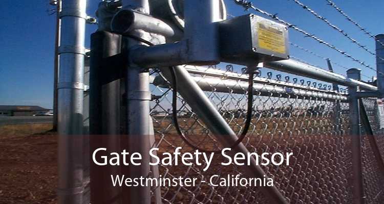 Gate Safety Sensor Westminster - California